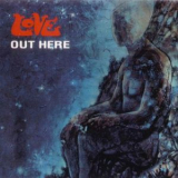 Arthur Lee & Love - Out Here (2007, Edition) '1969