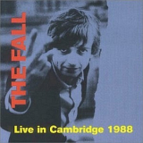 The Fall - Live In Cambridge '1988