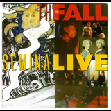 The Fall - Seminal Live '1989