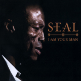 Seal - I Am Your Man (promo Cds) '2009