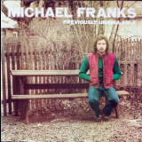 Michael Franks - Previously Unavailable '1973