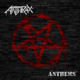 Anthrax - Anthems [EP] '2013