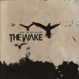 The Wake - Ode To My Misery '2003