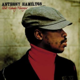 Anthony Hamilton - Ain't Nobody Worryin' (Japanese Edition) '2005