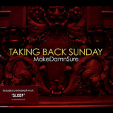 Taking Back Sunday - Makedamnsure '2006