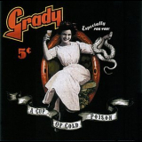 Grady - A Cup Of Cold Poison '2007