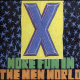 X - More Fun In The New World '1983