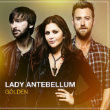 Lady Antebellum - Golden '2013