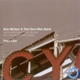 Bob Mintzer & The Horn Man Big Band - Papa Lips '1983