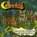 Cathedral - Caravan Beyond Redemption '1998