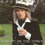 Rod Stewart - A Night On The Town (2000, Remastered) '1976