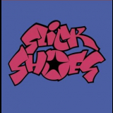 Slick Shoes - Slick Shoes '2002
