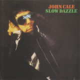 John Cale - Slow Dazzle '1975