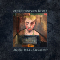 John Mellencamp - Other People's Stuff '2018